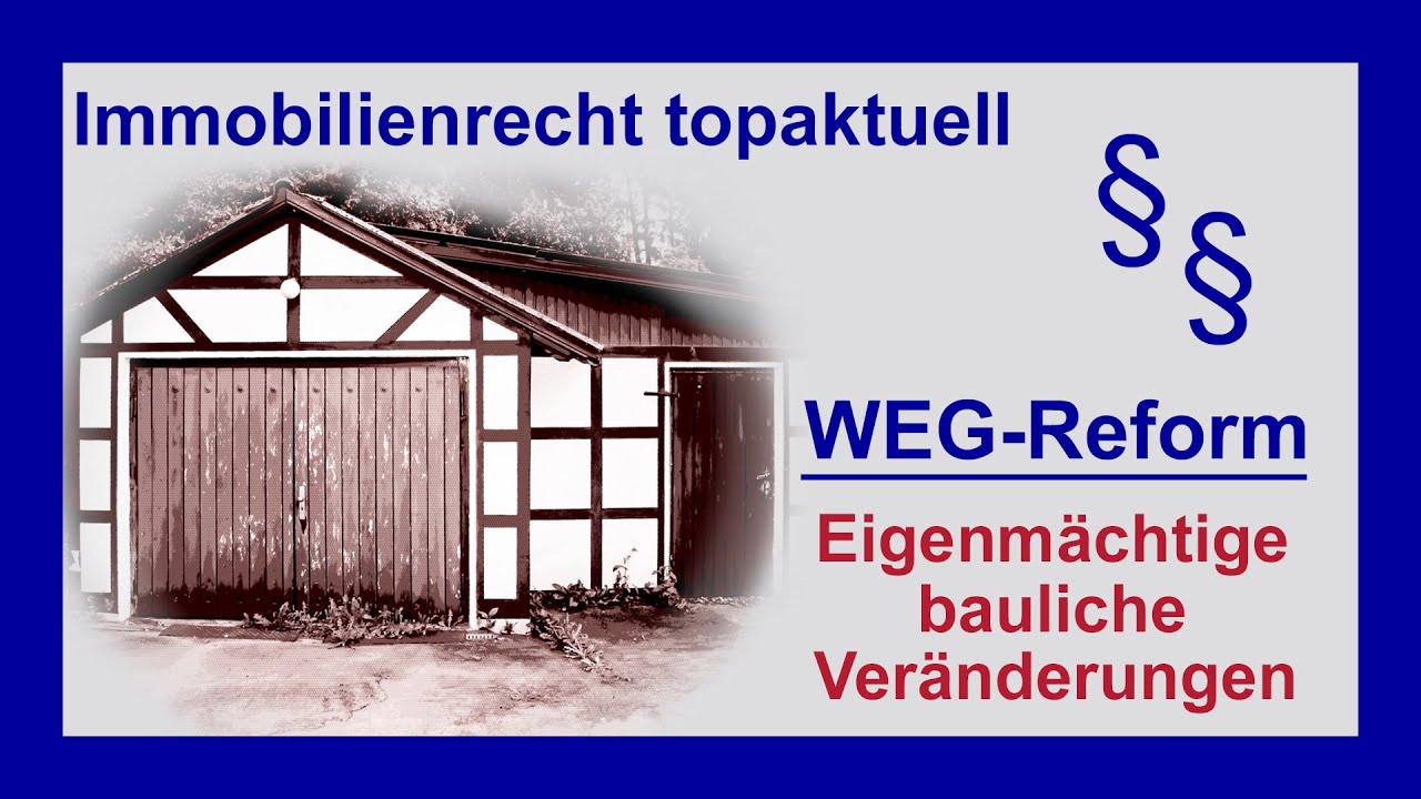 WEG-Reform 2020 - Eigenmächtige bauliche Veränderungen | Tutorial