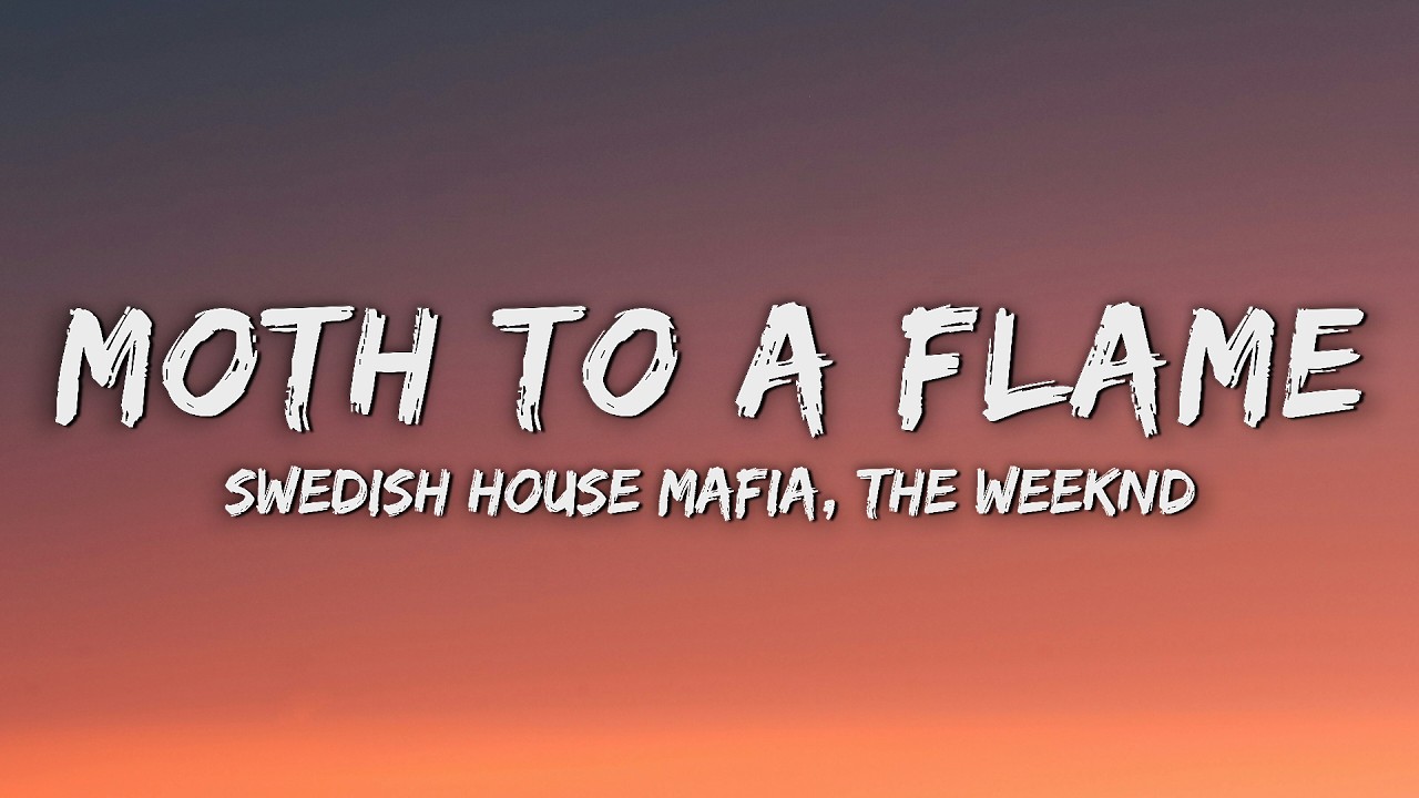 Swedish House Mafia ft. The Weeknd - Moth To A Flame (Lyrics)