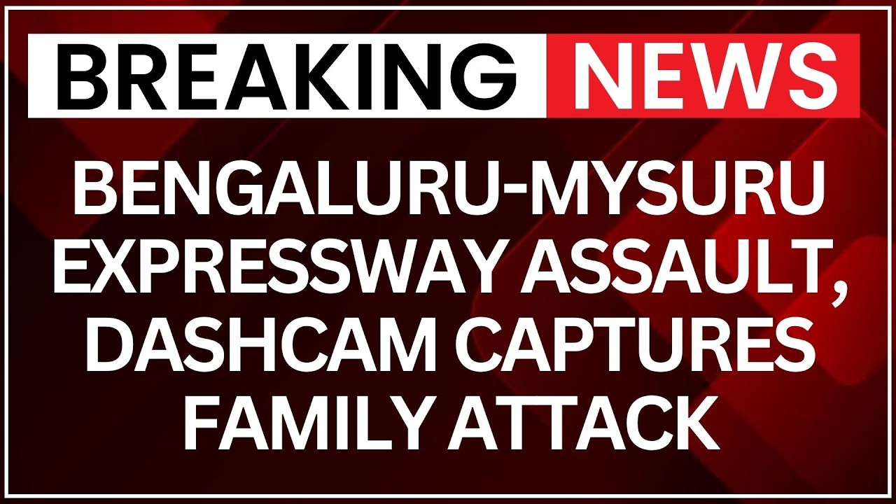 Bengaluru-Mysuru Expressway Assault: Dashcam Captures Family Attack, Three Arrested | NewsX