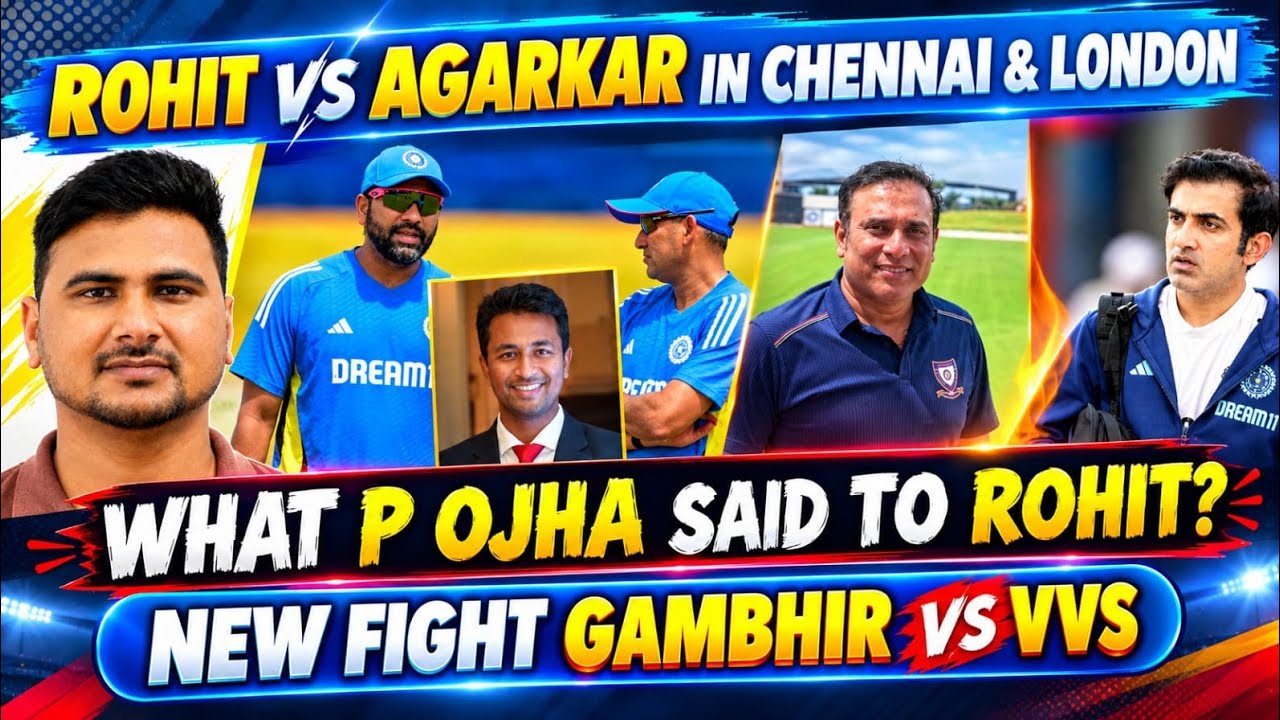 Big Inside story - Rohit-Agarkar Clash, VVS vs Gambhir & Pragyan Ojha&rsquo;s SHOCKING Reveal!