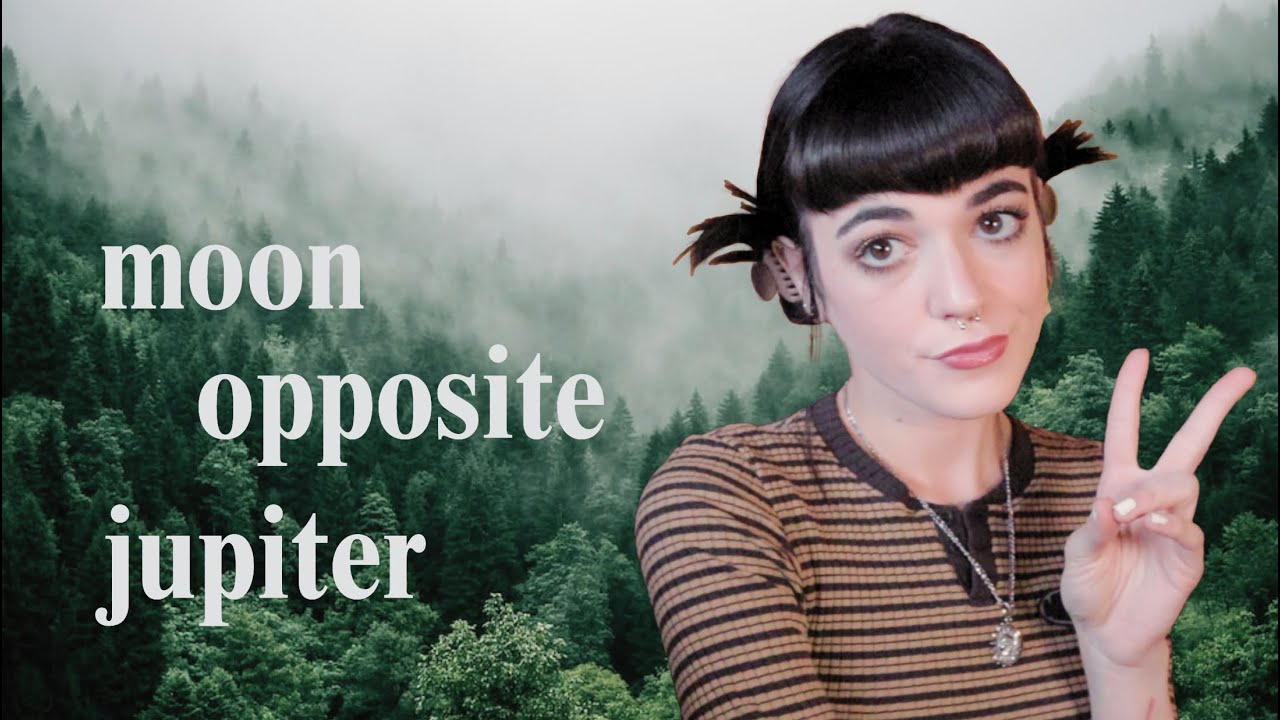 moon opposite jupiter ★ aspect series ep.2