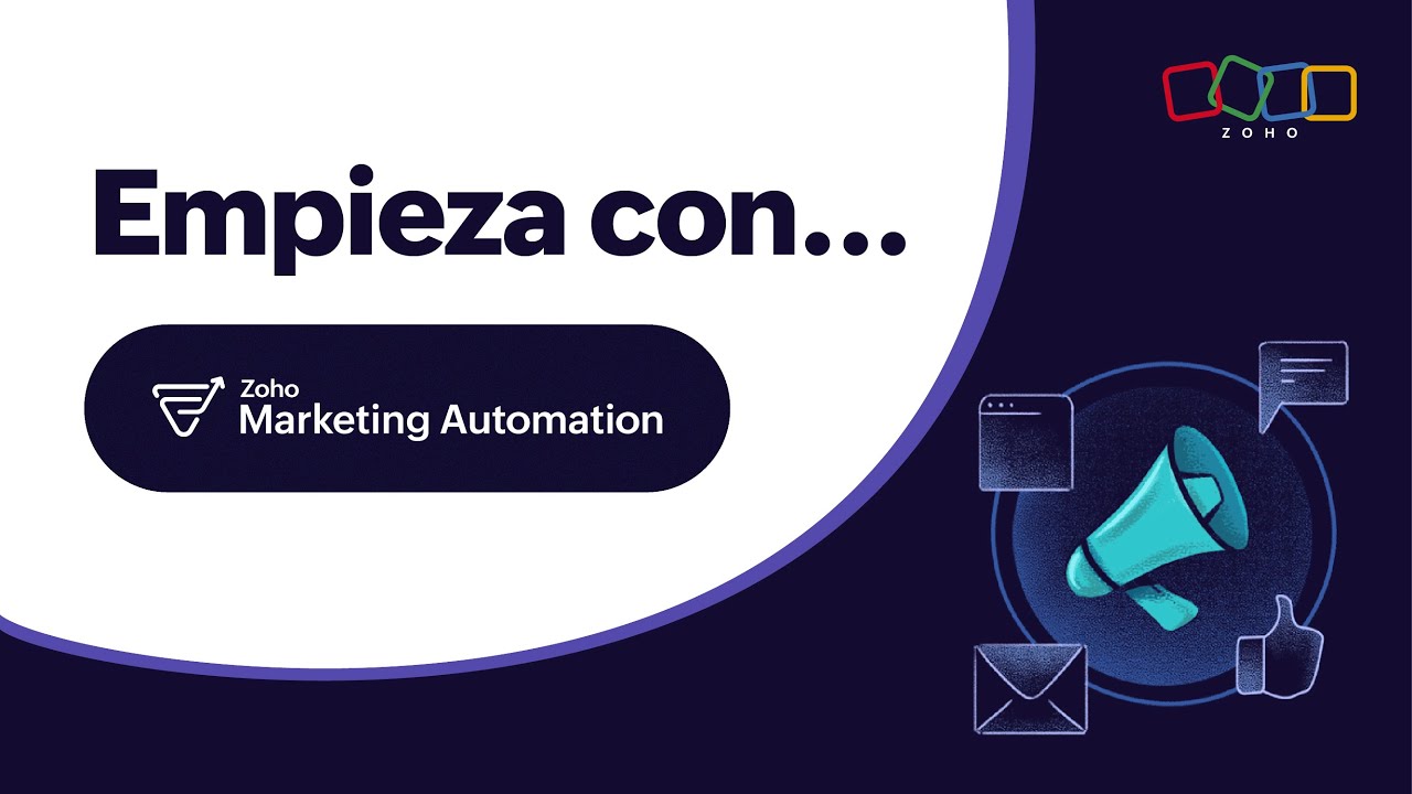Empieza con... Zoho Marketing Automation y crea campañas de marketing multicanal