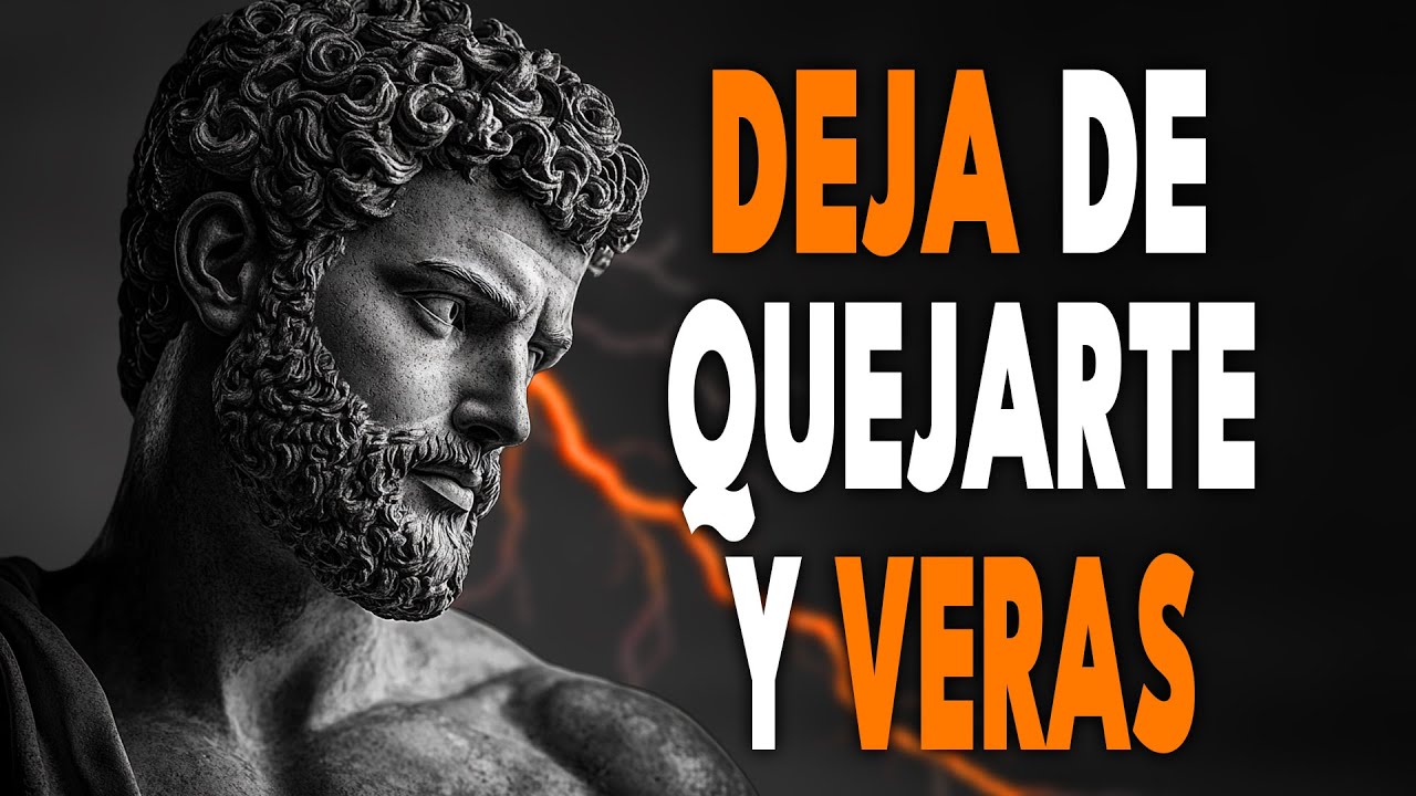 ESTO Es Lo Que Pasa Cuando Dejas de Quejarte - ESTOICISMO