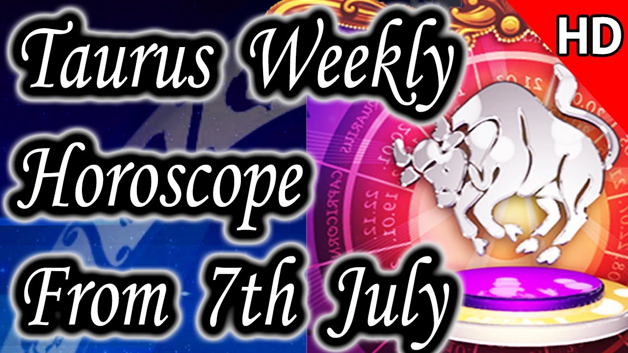 Taurus Weekly Horoscope From 7th July 2014 In English | Prakash Astrologer