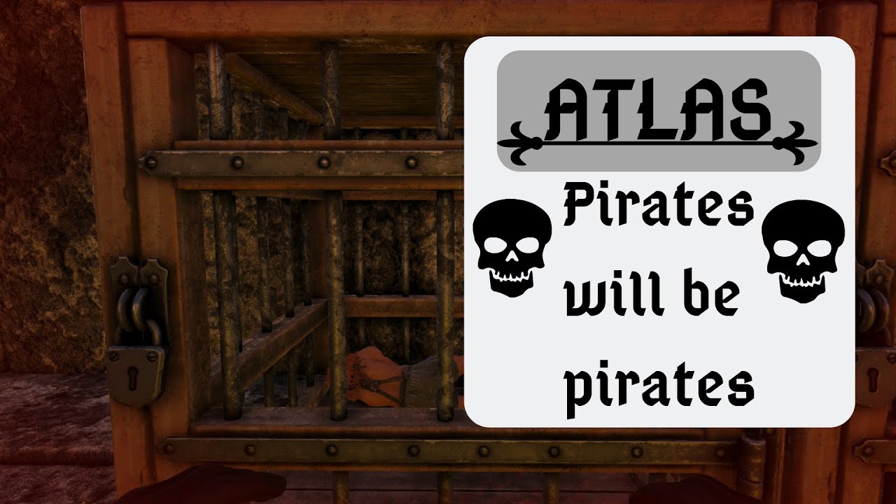 Atlas fun-How I met my Jeffery-Pirates will be pirates