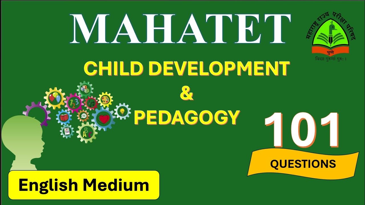 MAHATET 2025|| English Medium || Child Development & Pedagogy || 101 Question 