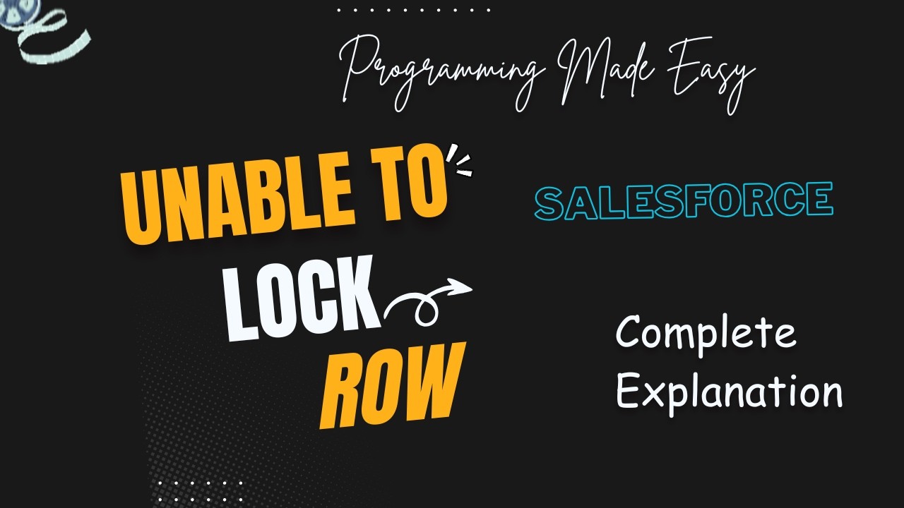 Unable to Lock Row error in Salesforce