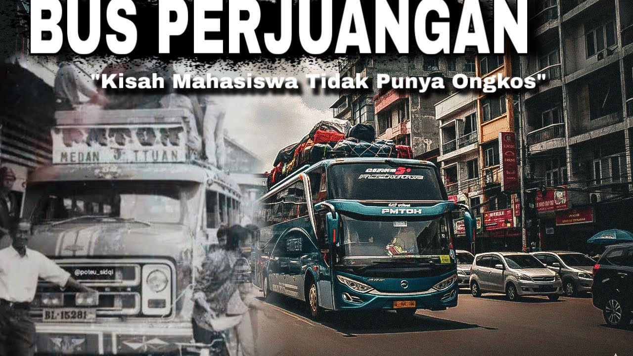 JULUKAN BUS PERJUANGAN - KISAH MAHASISWA DENGAN BUS PMTOH