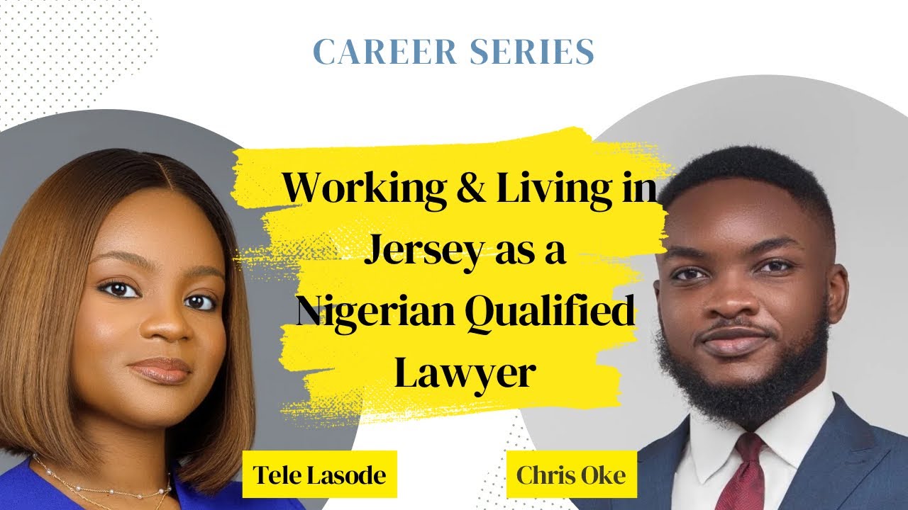 Career Talk #16: How to Get a Sponsored Job in Jersey 🇬🇧 as a Nigerian 🇳🇬 Qualified Lawyer