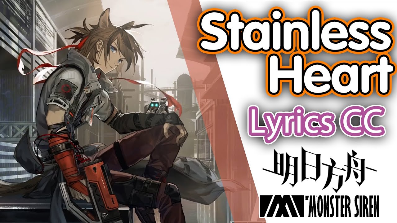 【明日方舟 OST】Stainless Heart [Lyrics CC]