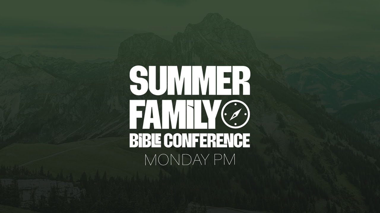 Andrew Wommack @ Summer Family 2023: Monday PM