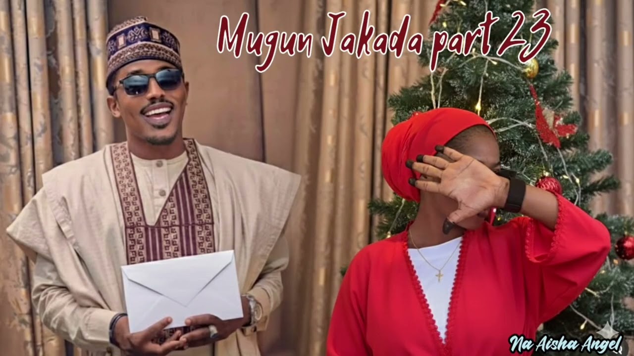 Mugun jakada part 23