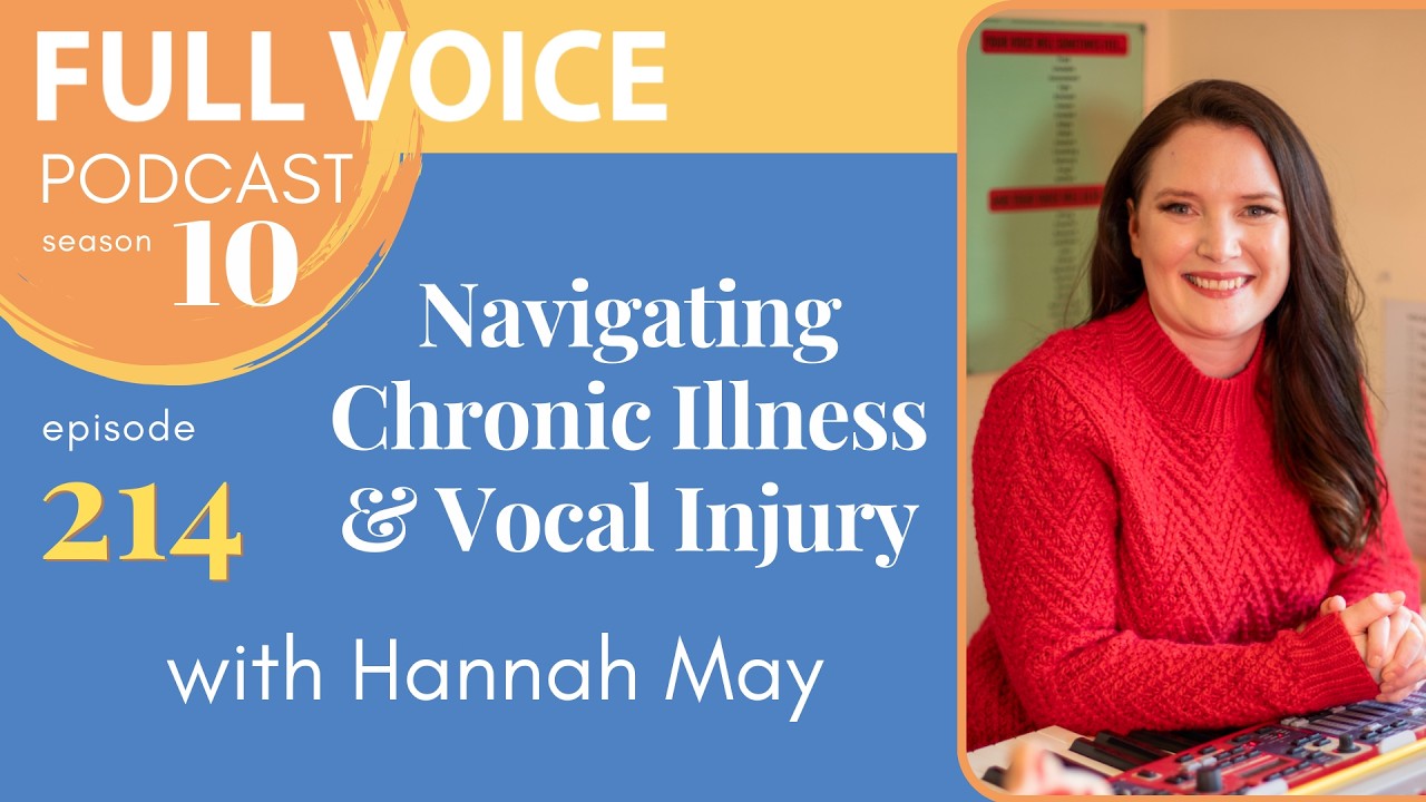 214 | Navigating Chronic Illness & Vocal Injury with Hannah May