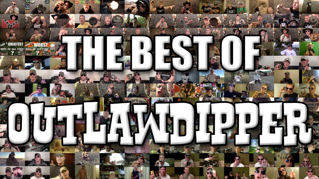 The Best Of Outlawdipper!