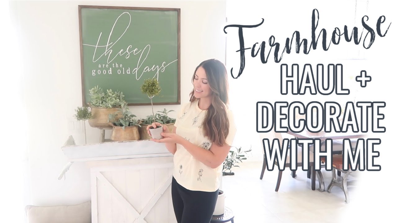 FARMHOUSE DECORATE WITH ME AND HAUL | HOBBY LOBBY DECOR HAUL | FARMHOUSE DECORATING IDEAS