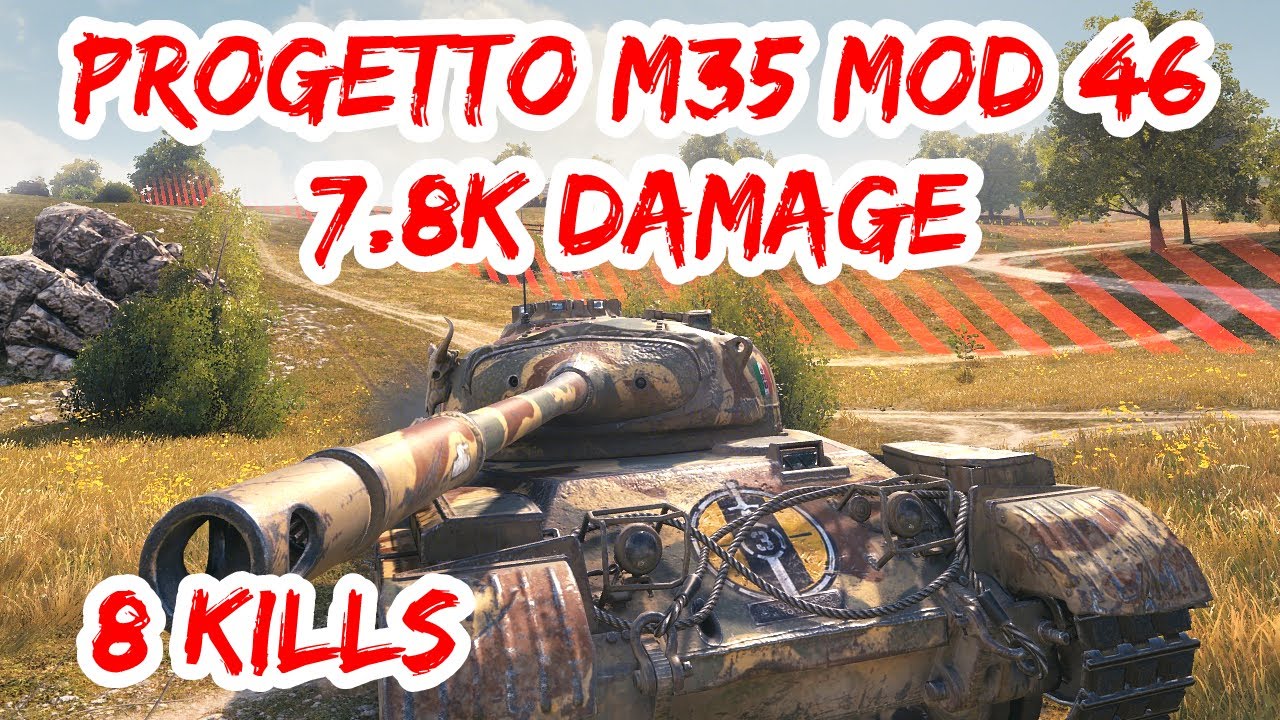 World Of Tanks ✅ Progetto M35 mod 46 | 7.8K Повреждать 8 Убивает