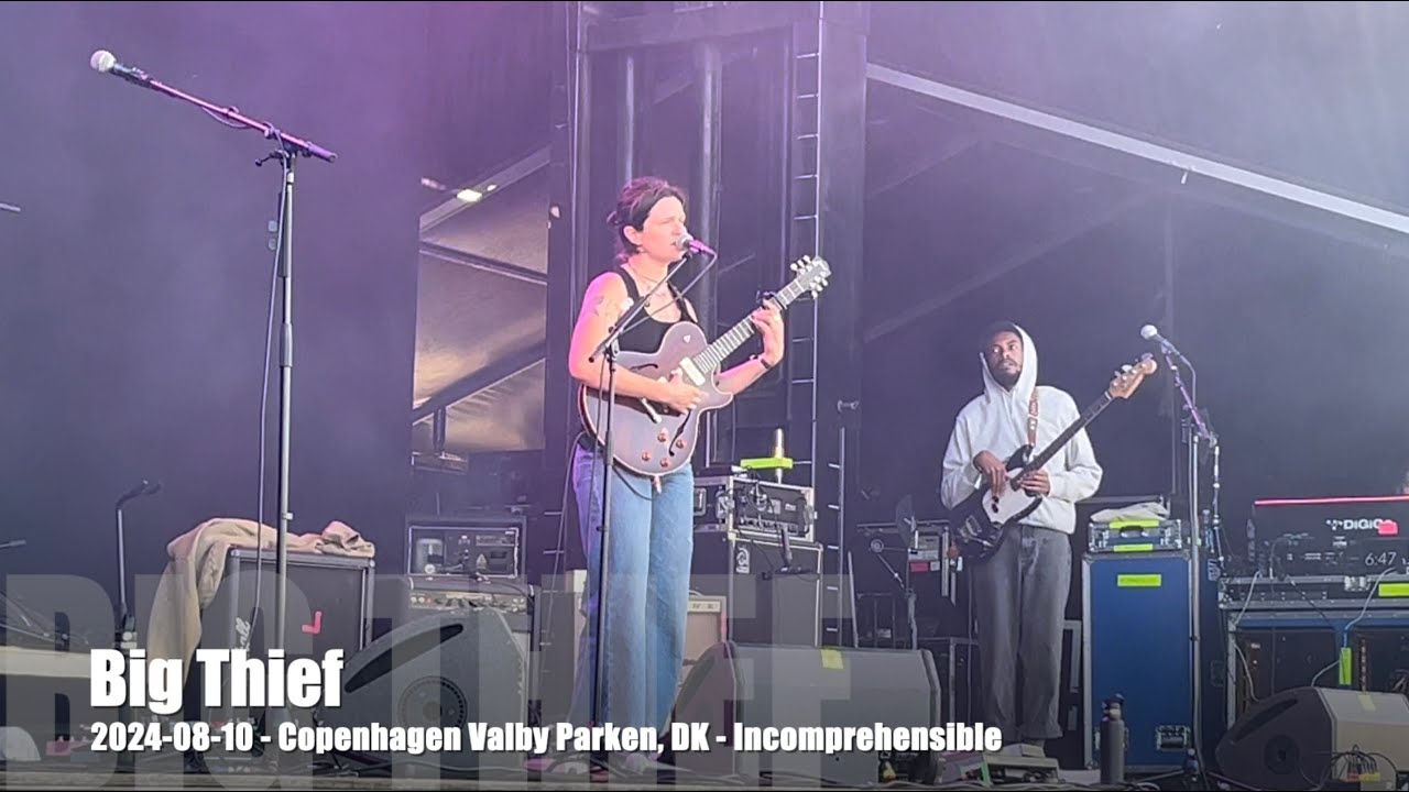 Big Thief - Incomprehensible - 2024-08-10 - Copenhagen Valby Parken, DK