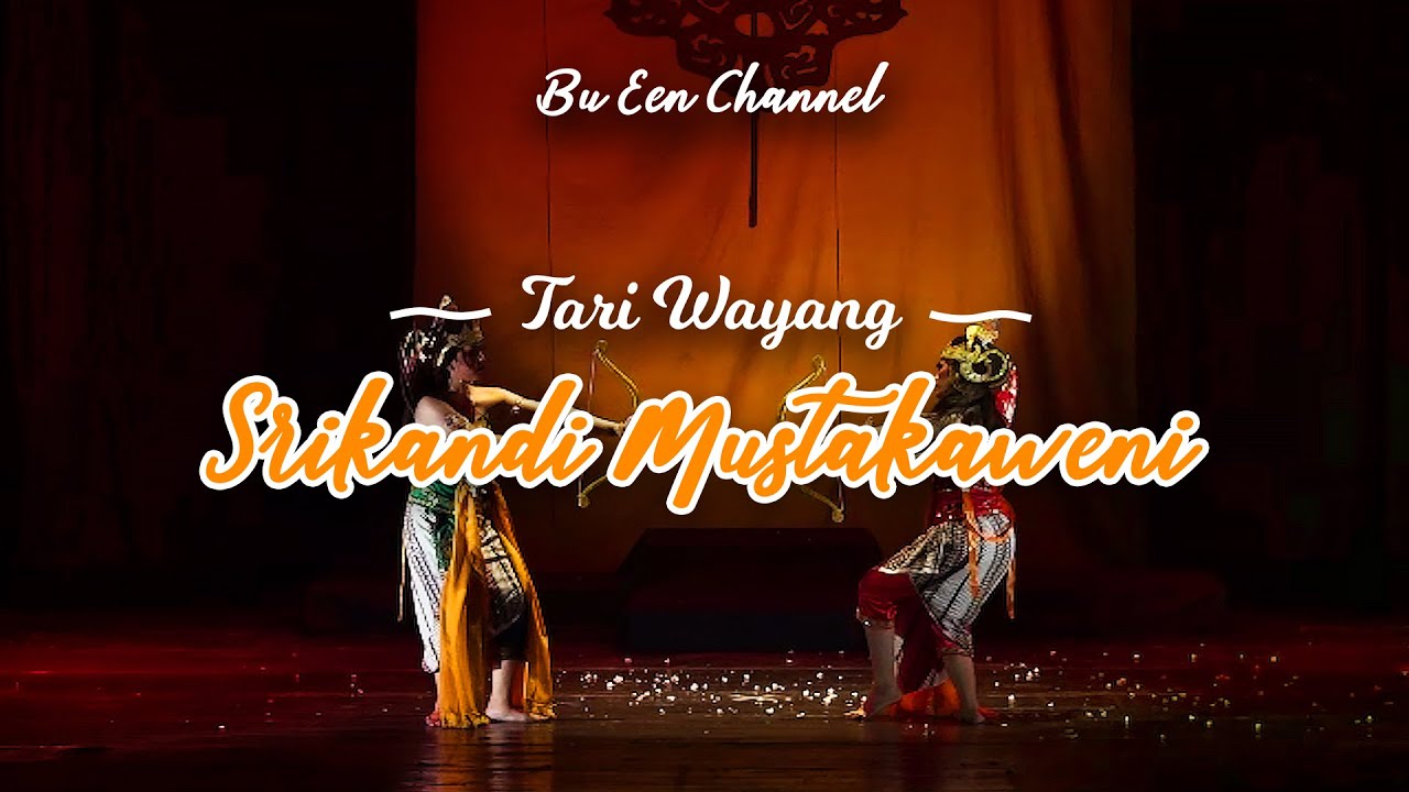 Tari Srikandi Mustakaweni | TARI WAYANG | ISBI Bandung