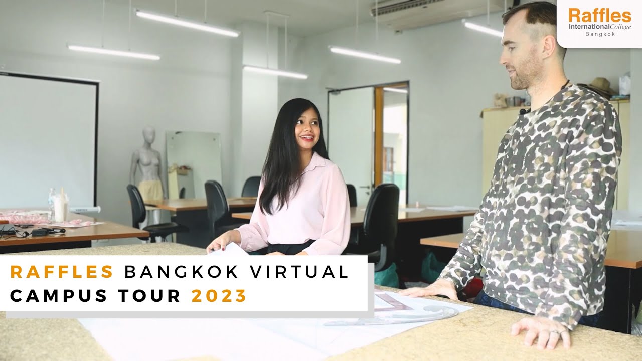 Raffles Bangkok Virtual Campus Tour
