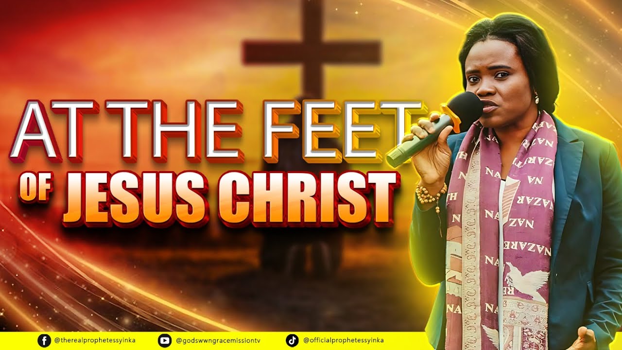 Self-Forgiveness || At the feet of Jesus Christ || March 13, 2026 || with Prophetess Yinka