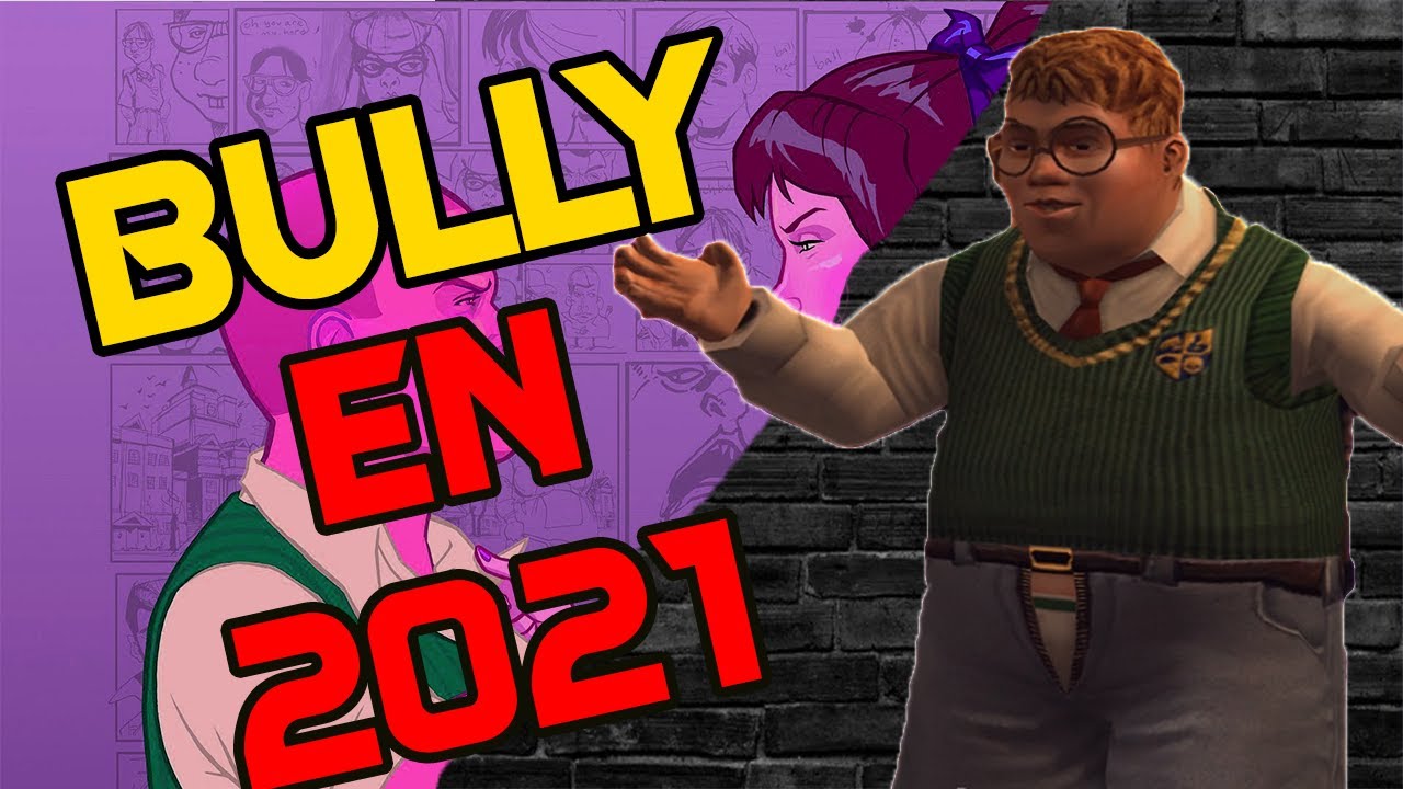 BULLY EN 2021