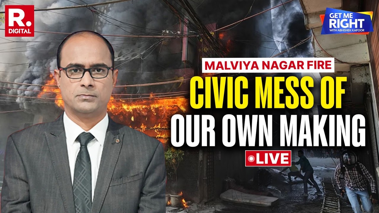 Malviya Nagar Fire: Tragedy Or Murder | National Civic Mess Of Our Own Making | GET ME RIGHT LIVE