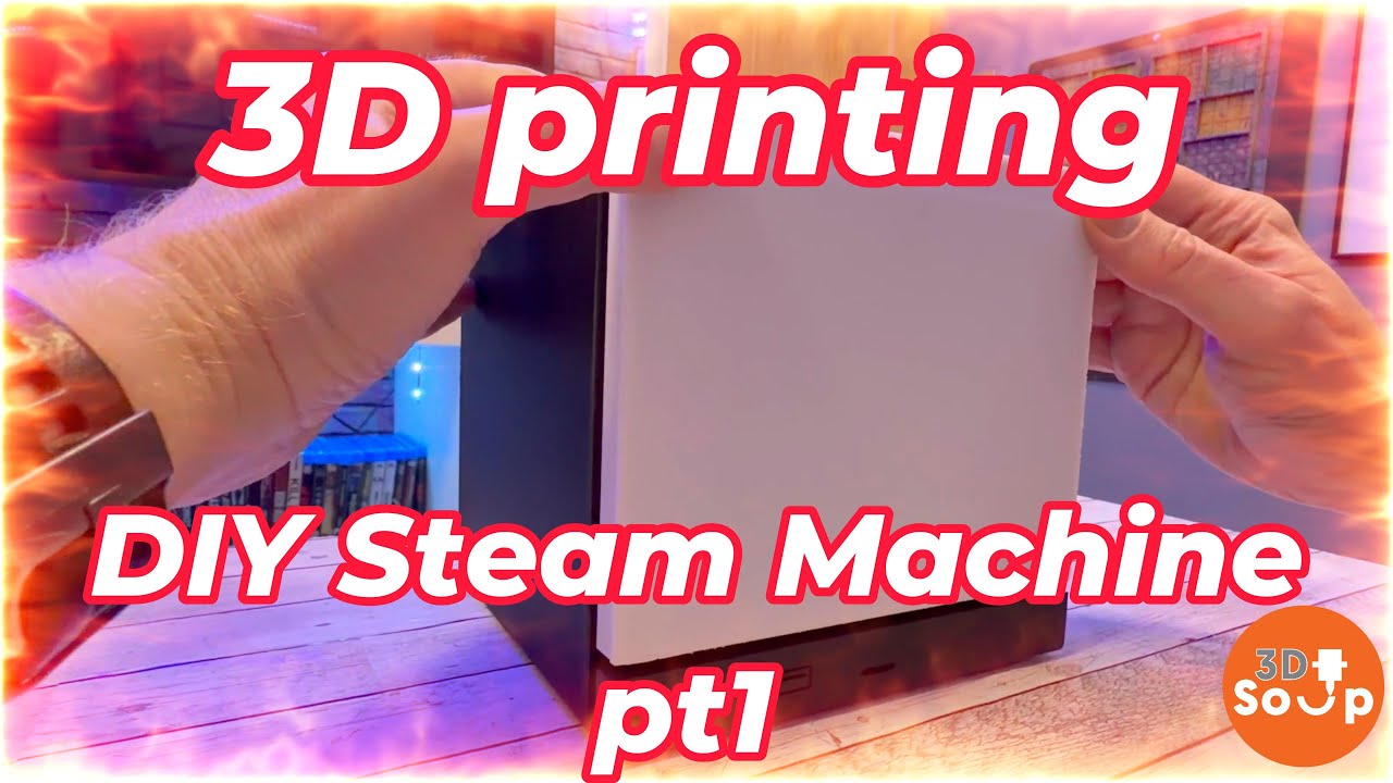 DIY Steam Machine Build with 3D Printed Case – part 1