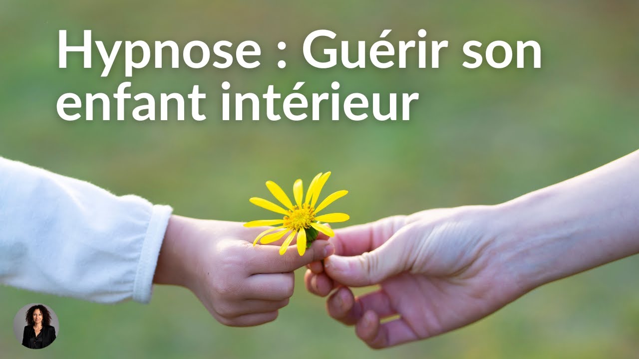 Hypnose  pour se connecter à son enfant intérieur et le réconforter