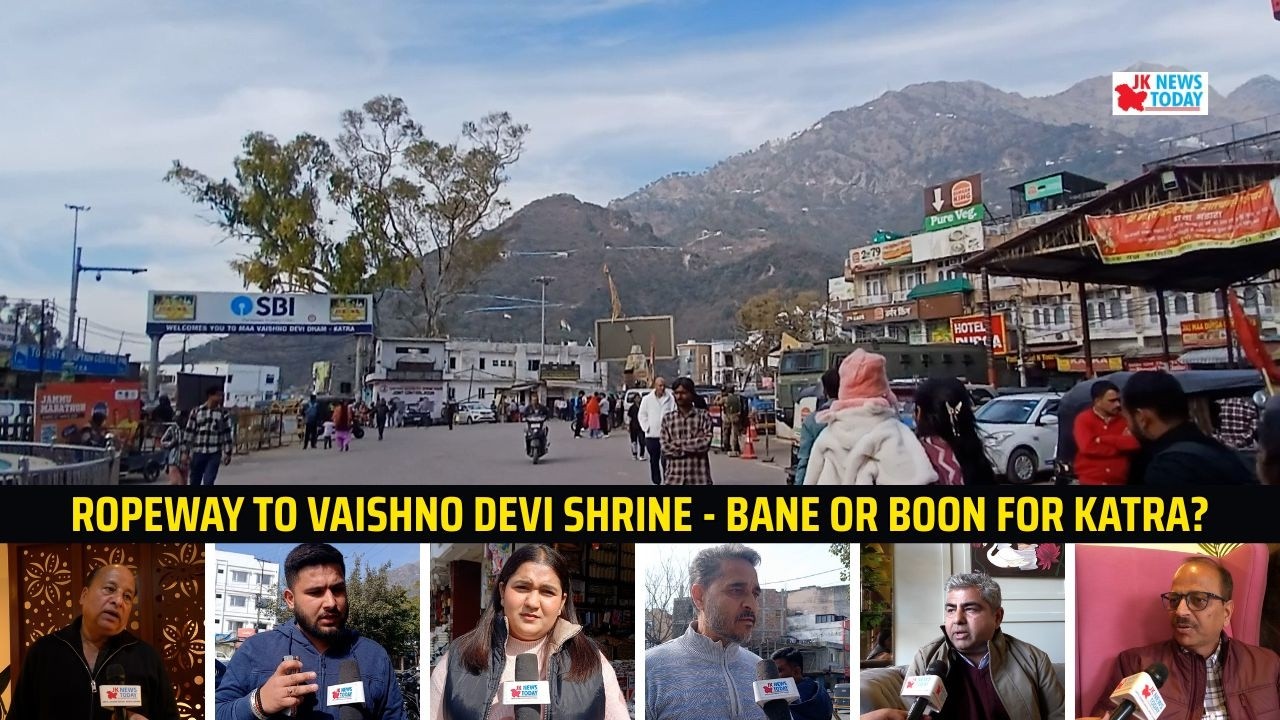 Ropeway to Vaishno Devi shrine - bane or boon for Katra? | JK News Today