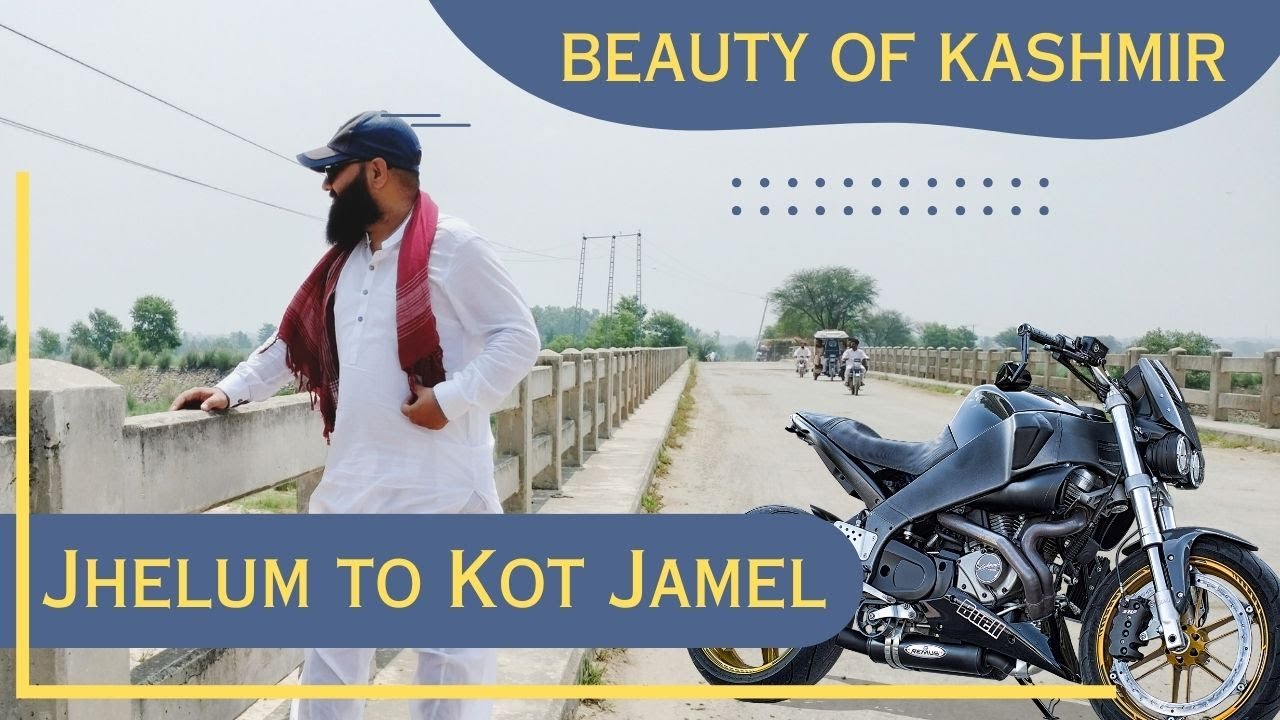 Jhelum to Kot Jamel Bhimber Azad Kashmir | Sarai Alamgir, Kotla, Barnala via Bhimber Road | Vlog