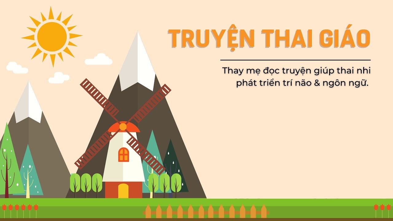 Truyện cổ tích thai giáo cho bé về tình thương hay nhất