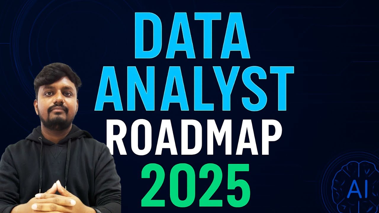 Data Analyst Roadmap 2025 🔥 | Step-by-Step Guide to Becoming a Data Analyst (No Experience to Pro)