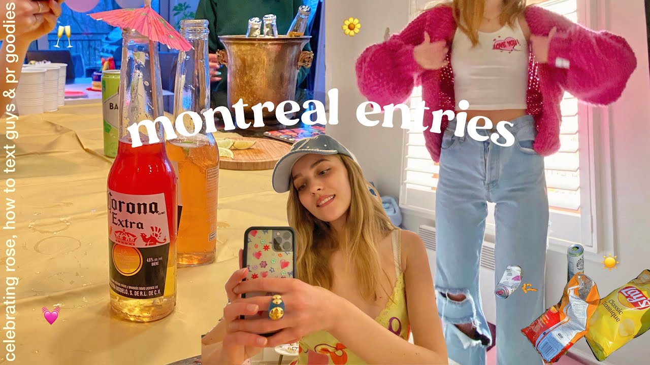 montreal entries | celebrating rose, how to text guys & pr goodies