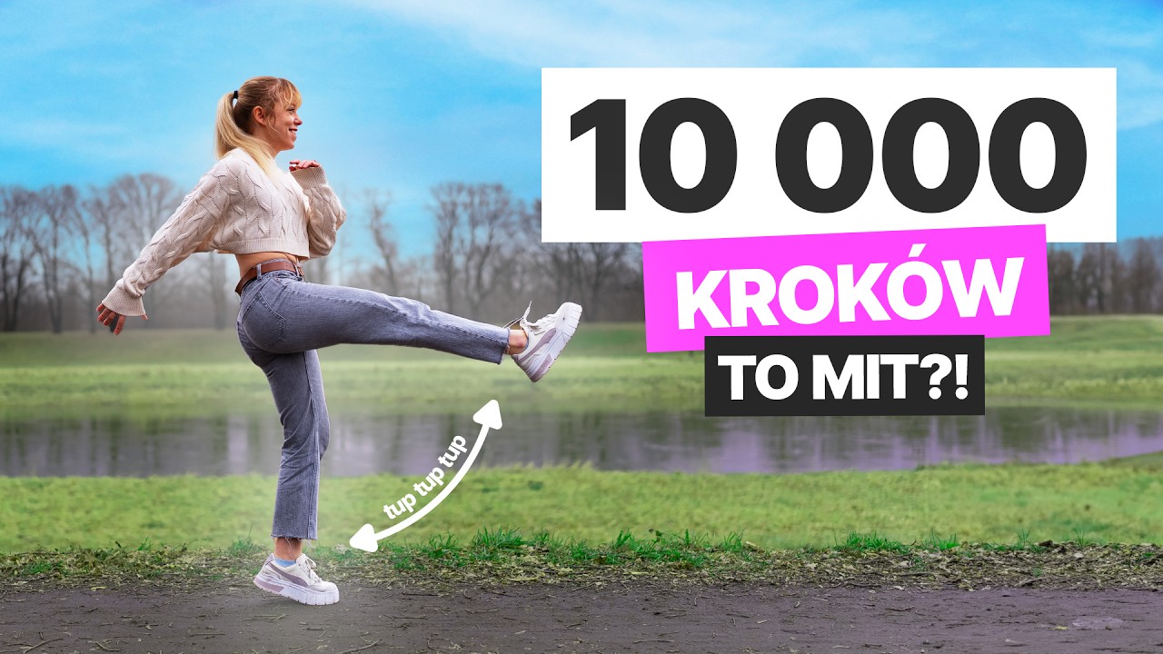 Ściema czy hit? 10 tysięcy kroków dziennie.