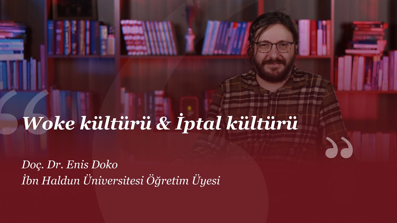 Woke kültürü & İptal kültürü I Enis Doko I #HerkesİçinSosyalBilim