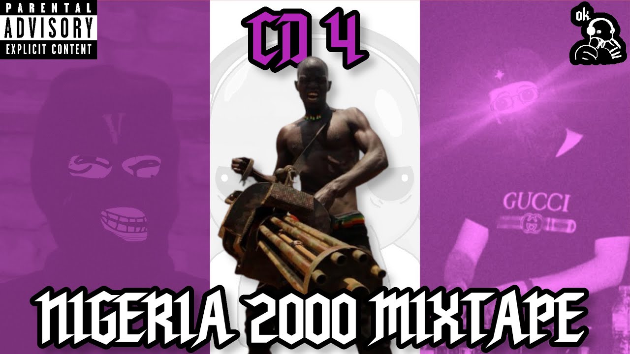 NIGERIA 2000 MIXTAPE CD4