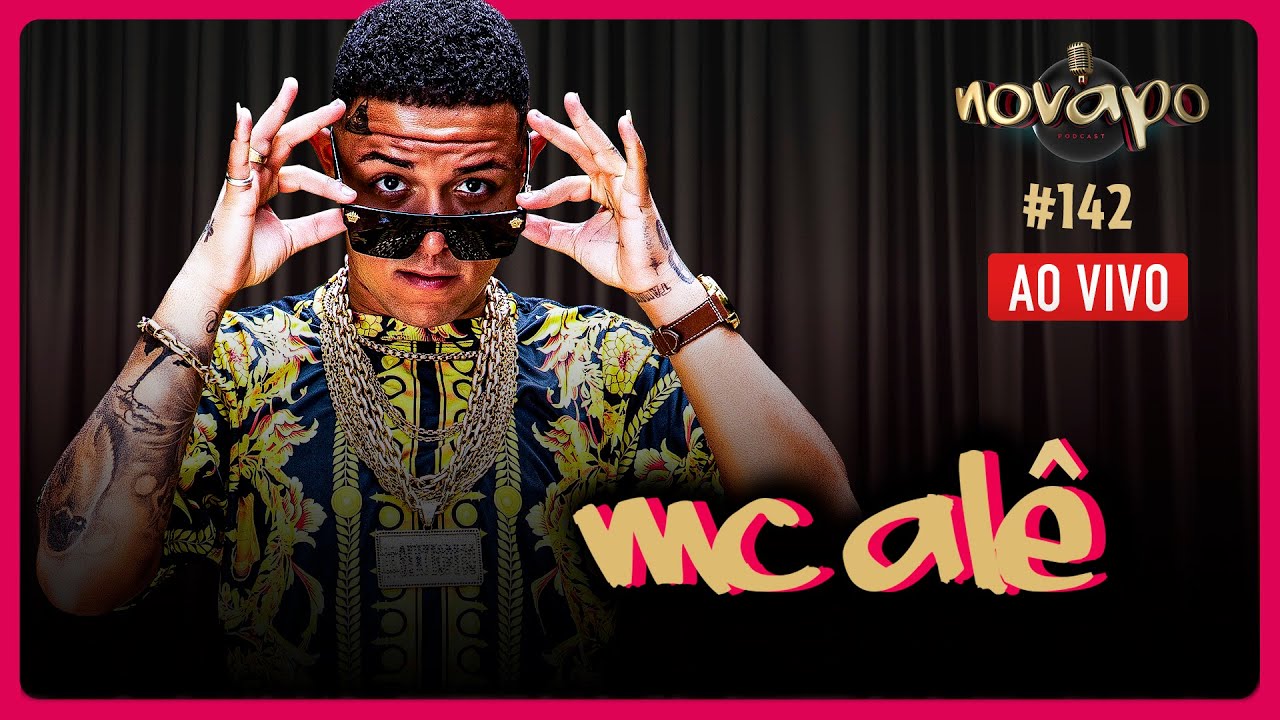 MC ALÊ - Novapo Podcast #142