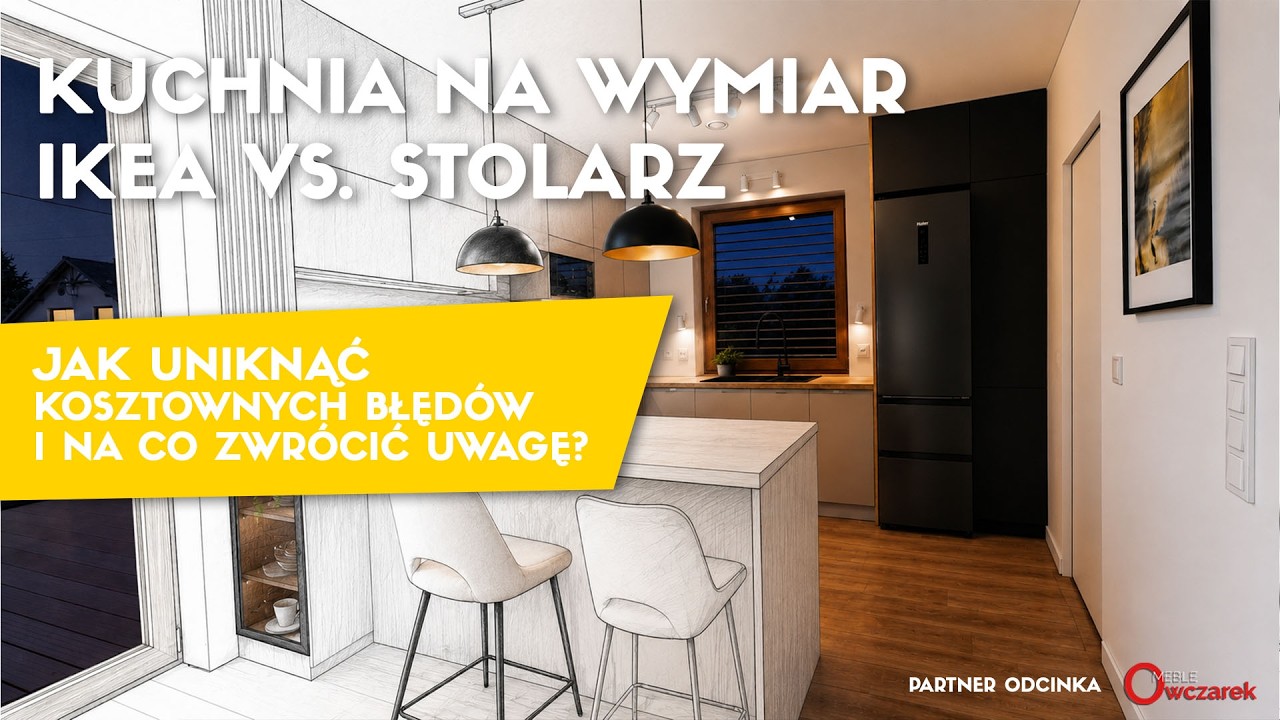 Kuchnia na wymiar vs IKEA &ndash; o tym MUSISZ pamiętać przed zam&oacute;wieniem, będzie też smart!