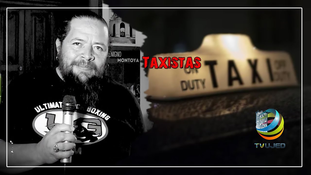 M&iacute;tico: Historias de taxistas en #Durango
