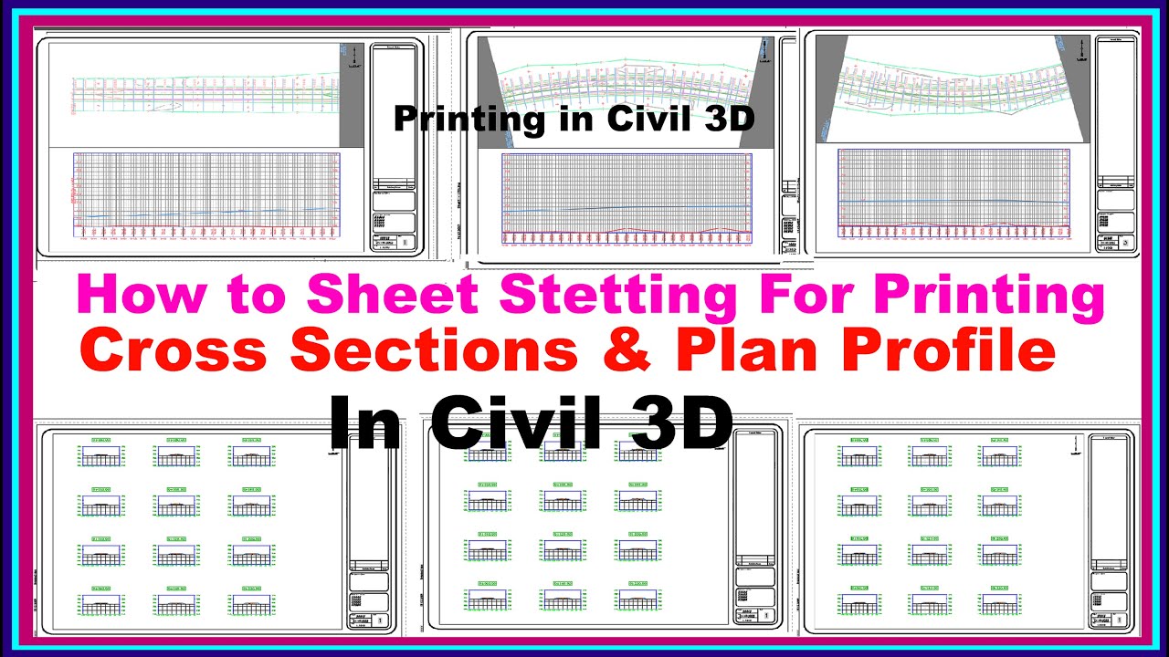 How to Sheet Stetting For Printing Cross Sections & Plan Profile in Civil 3D. |Printing in Civil 3D