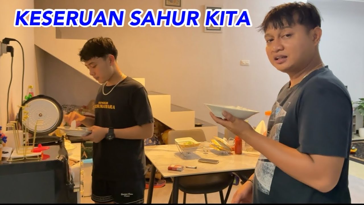 KESERUAN SAHUR KITA