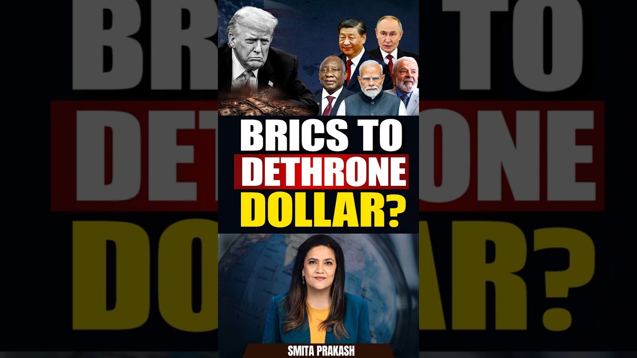 Is BRICS Plotting the End of Dollar Dominance? | Quick Take with Smita Prakash