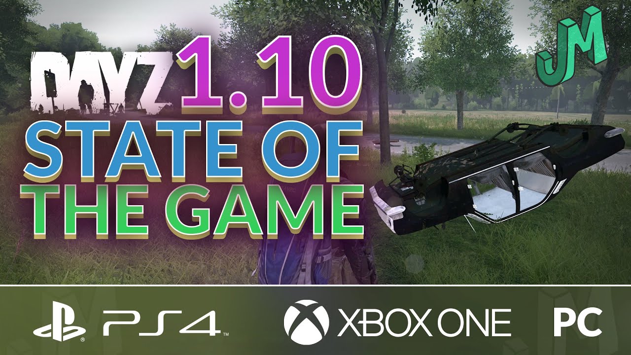 DayZ 1.10 🎒 State of the Game 🎮 PS4, XBOX, PS5, Series X|S and PC