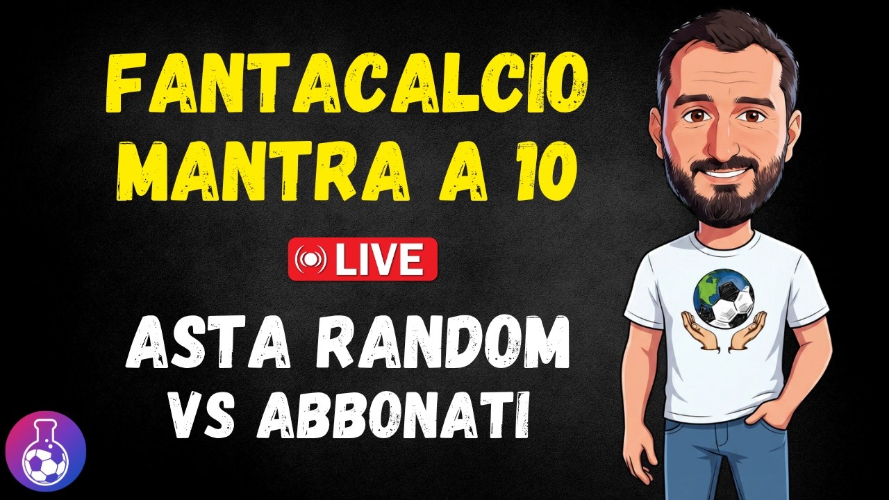 ASTA FANTACALCIO Mantra a 10 Random Abbonati - Live -