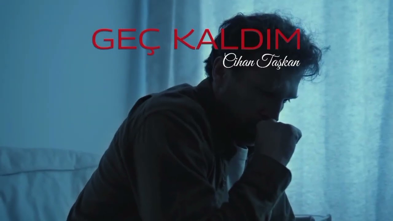 Geç Kaldım - (melankolik beat) 