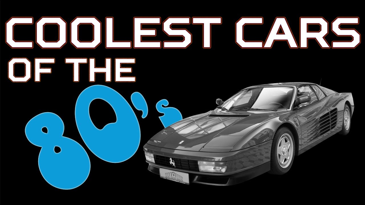 Coolest Cars of the 80's