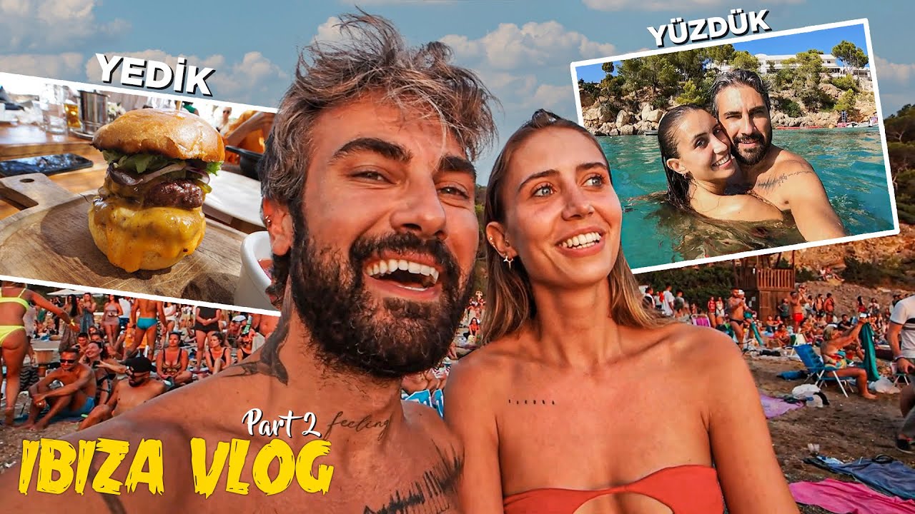 Ibiza'da Sevgiliyle Romantik Tatil Nasıl Yapılır? 😍 Nerede Yemek Yenir, Yüzülür ve Eğlenilir vLog