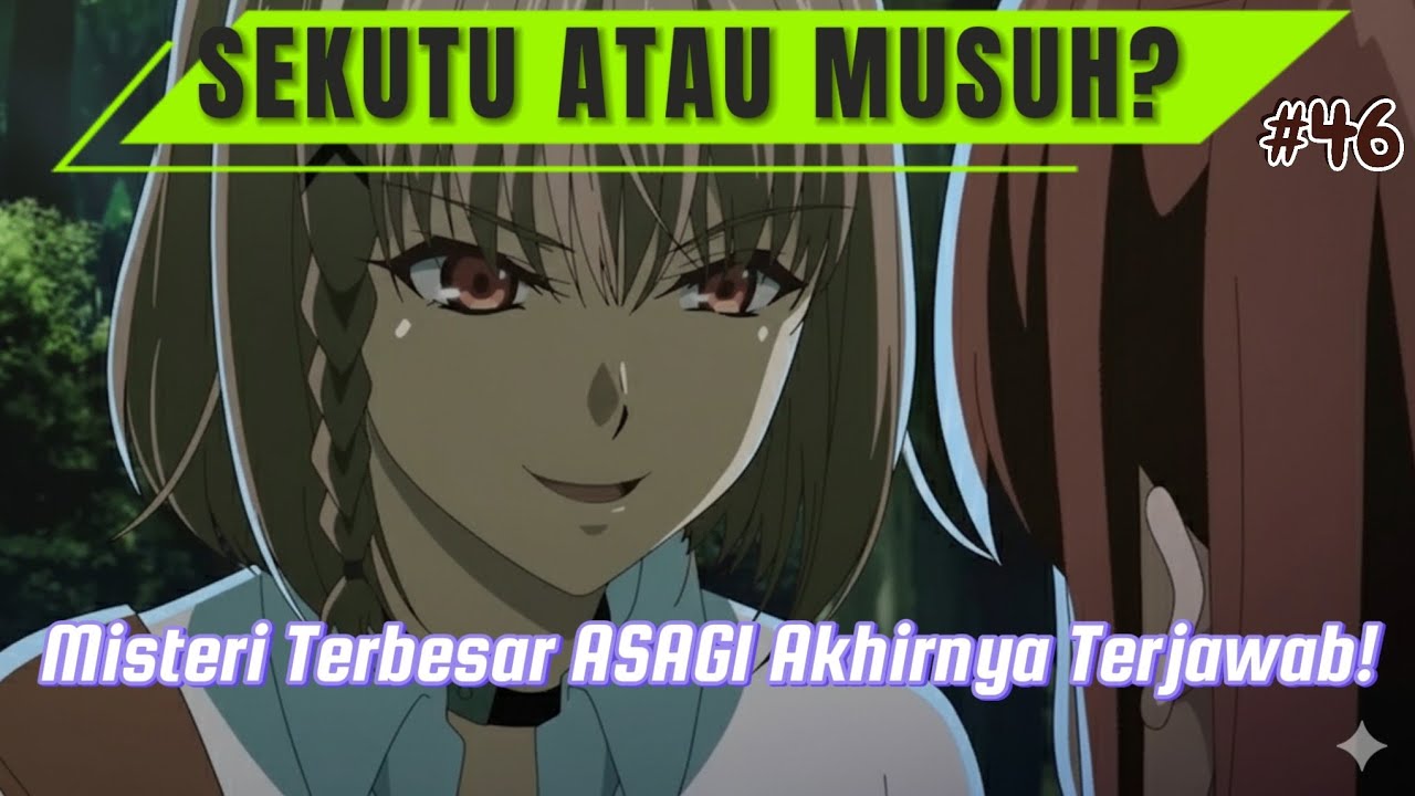 SEKUTU ATAU MUSUH? Misteri Terbesar ASAGI Akhirnya Terjawab! Episode 46 