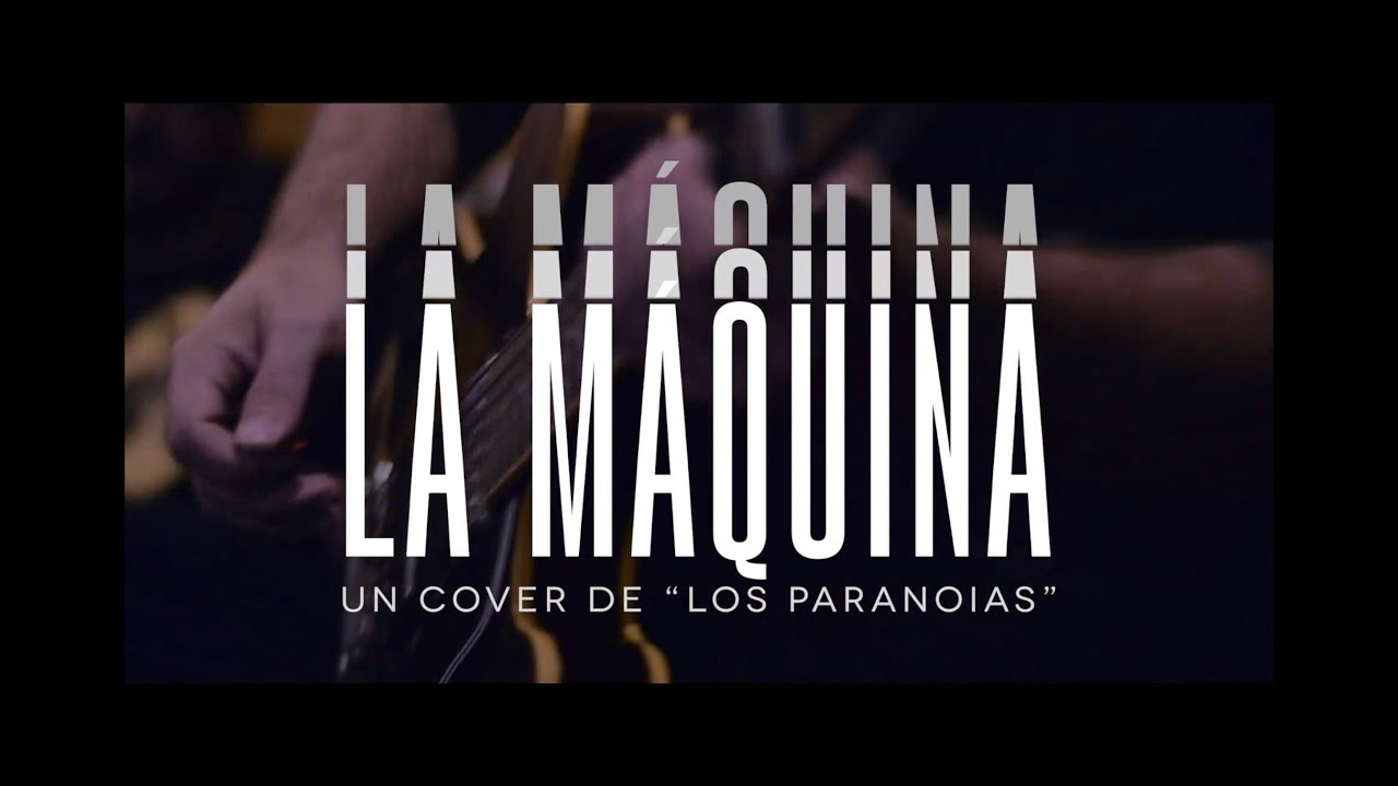 Limpiacabezales - La Maquina (Los paranoias)