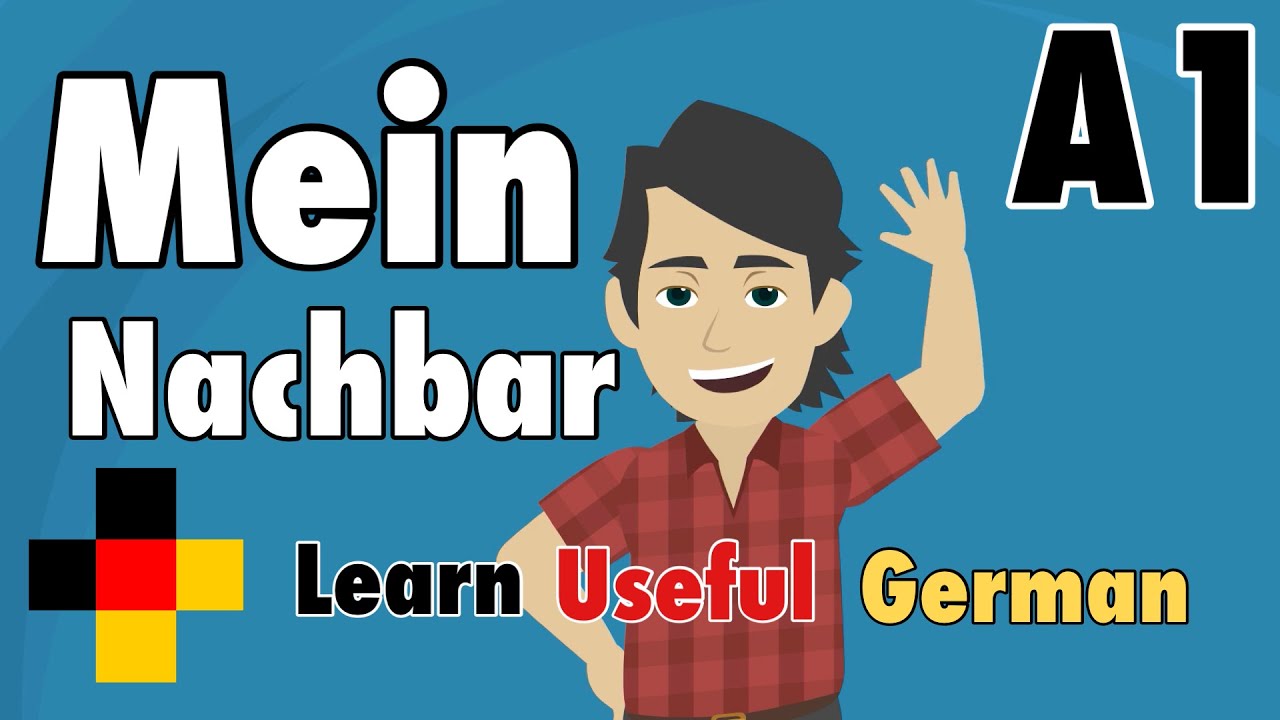 Learn Useful German:  meine Nachbarn - my neighbors  /  I introduce you to my neighbors in German